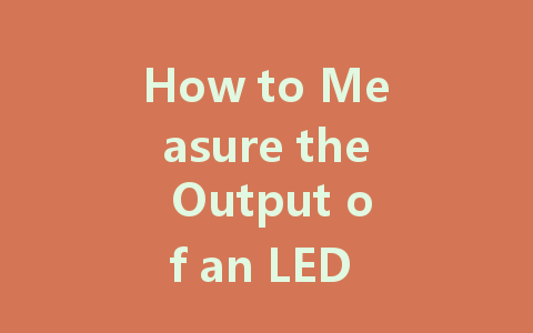 How to Measure the Output of an LED Constant Voltage Driver Using a Multimeter